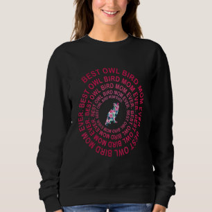 Best Owl Bird Mom Ever Spiral Mother s Day Sweatshirt