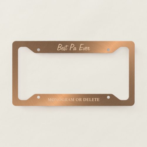 Best Pa Ever Metallic Bronze Monogram Name License Plate Frame