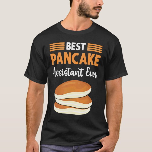 Best Pancake Assistant Ever Flapjack Pancake Maker T-Shirt (Front)