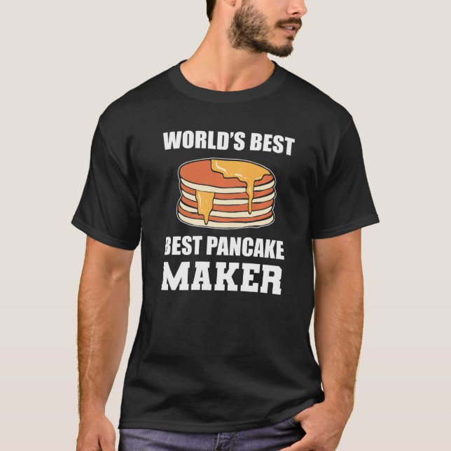 Best Pancake Maker Pancake T-Shirt (Front)