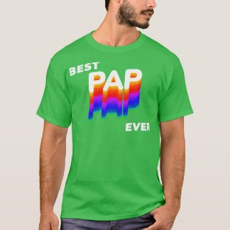 Best Pap ever Grandpa father day T-Shirt