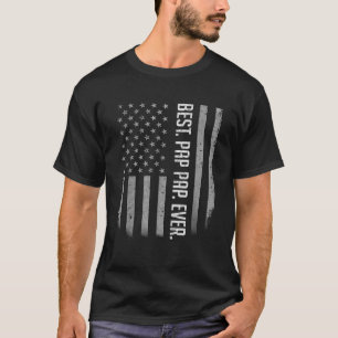 Best Pap Pap Ever American Flag Gift For Father s T-Shirt