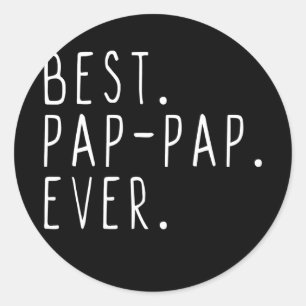 Best Pap Pap Ever Cool Father's Day Classic Round Sticker