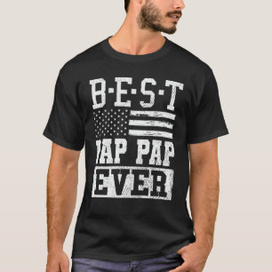 Best Pap Pap Ever Us Flag Grandpa Fathers Day Gift T-Shirt