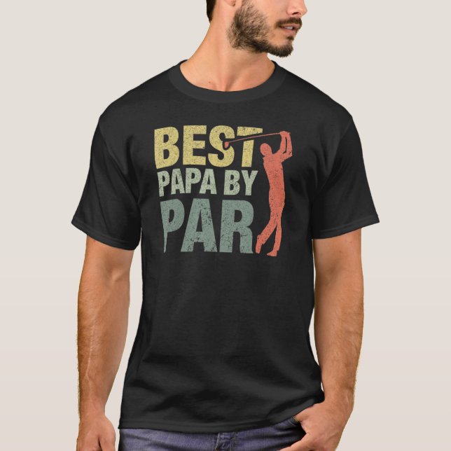 Best Papa By Par Father's Day Golf  Gift Grandpa 1 T-Shirt (Front)