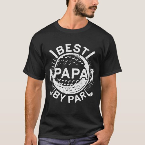 Best Papa By Par Golf Lover Fathers Day Gift T_Shirt