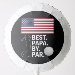 Best Papa By Par Golfing Papa Father's Day Golf Balloon