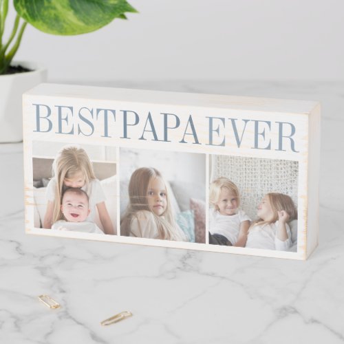 Best Papa Ever 3 Photo Collage Grandpa Wooden Box Sign