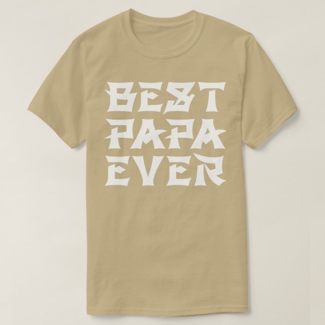 Best Papa Ever Chinese Text T-Shirt (Design Front)