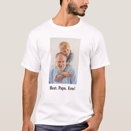 Best Papa Ever Family Photo  T_Shirt
