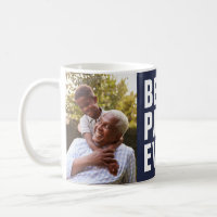 Best. Papa. Ever. Father's Day 2 Photo Coffee Mug