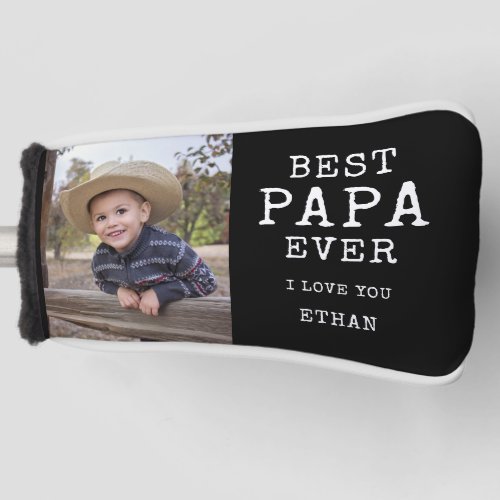 Best Papa Ever Fathers Day Grandchild Photo Golf Head Cover