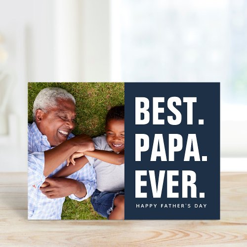 Best Papa Ever Fathers Day Photo Card