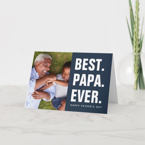 Best. Papa. Ever. Father's Day Photo Card
