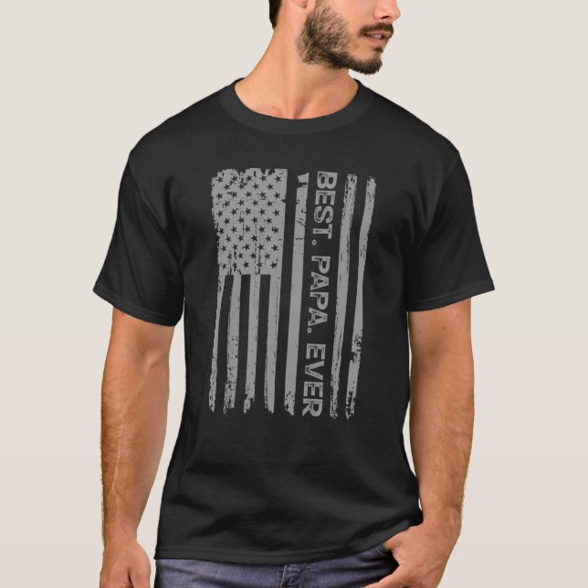 Best Papa Ever Flag America Happy Father Day 2022 T-Shirt (Front)