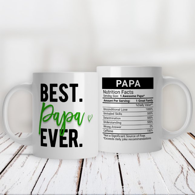 Best Papa Ever Green + Nutrition Facts, Giant Coffee Mug (Creator Uploaded)