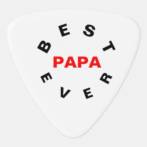 Best Papa Ever Guitar Pick