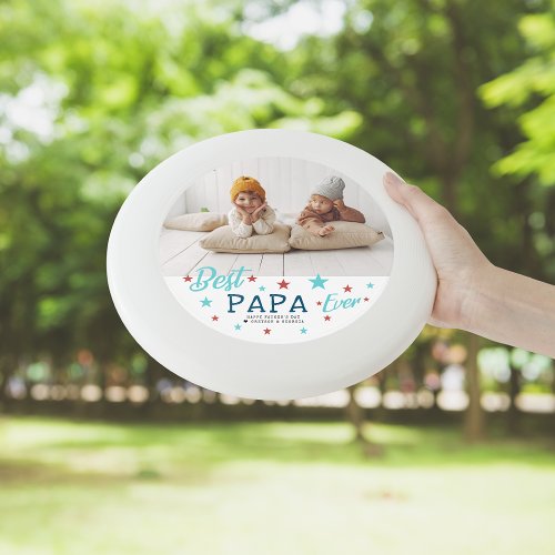 Best Papa Ever  Hand Lettered Photo Wham_O Frisbee