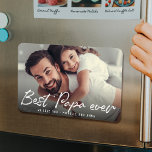 BEST PAPA EVER Modern Trendy Script Photo Magnet<br><div class="desc">BEST PAPA EVER ! This cute 4x6 photo magnet will surely brighten the day of your great dad or grandad. Customize with your own favorite photo and message,  and this makes a perfect gift for Father's Day or a sweet Birthday surprise.</div>