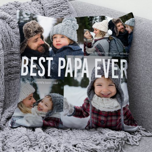 Best Papa Ever Photo Collage Throw Pillow