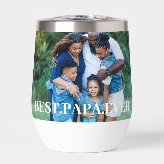 BEST PAPA EVER  THERMAL WINE TUMBLER (Front)