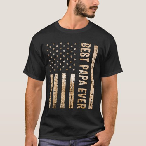 Best Papa Ever US American Flag _ Fathers Day T_Shirt