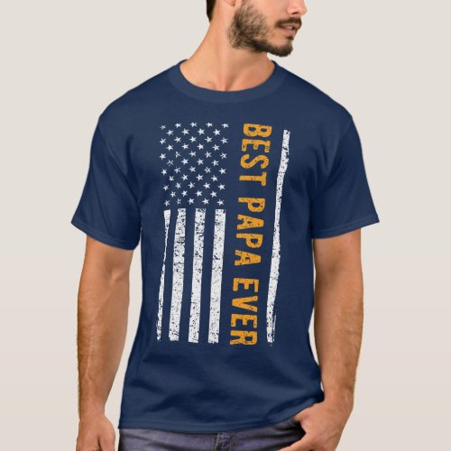 Best Papa Ever Us American Flag Vintage Dad Father T_Shirt