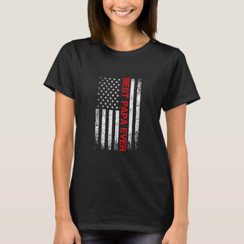 Best Papa Ever Vintage American Flag Patriotic Usa T_Shirt