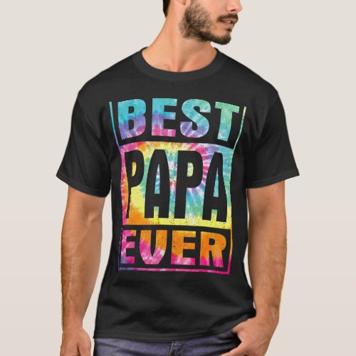 Best Papa Ever Vintage Tie Dye   Fathers Day 2022 T_Shirt