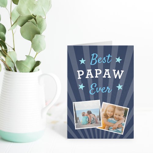 Best Papaw Ever  Fathers Day Photo Card