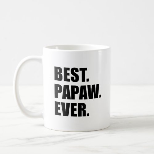 Best Papaw Ever Southern Grandpa Coffee Mug