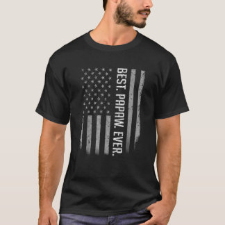 Best Papaw Ever Us American Flag For Father's Da T-Shirt