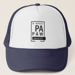 Best Papaw Greatest Trucker Hat