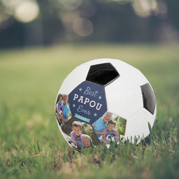 Best Papou Ever | Custom Grandpa Photo Soccer Ball by RedwoodAndVine at Zazzle