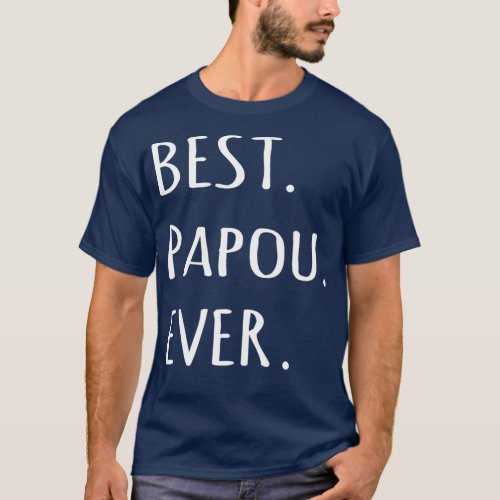 Best Papou Ever tshirt Greek word for Grandpa t