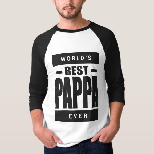 Best Pappa Ever T_Shirt