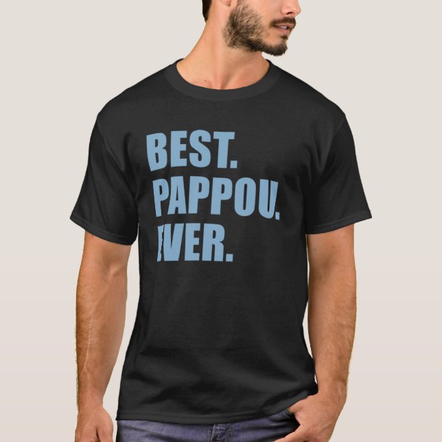 Best Pappou Ever Greek Grandfather T-Shirt (Front)