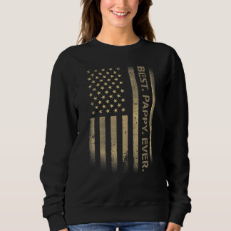 Best Pappy Ever American Usa Grunge Flag Father's  Sweatshirt