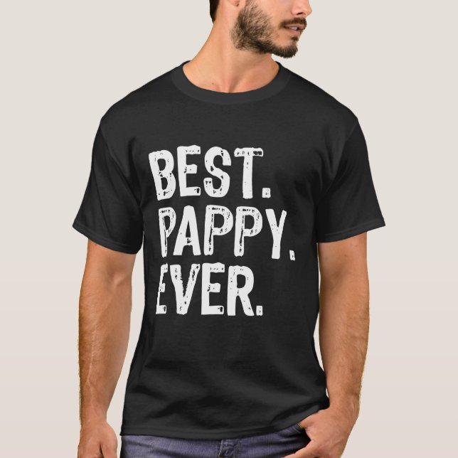 Best Pappy Ever Grandpa Cool Funny Gift Father's D T-Shirt (Front)