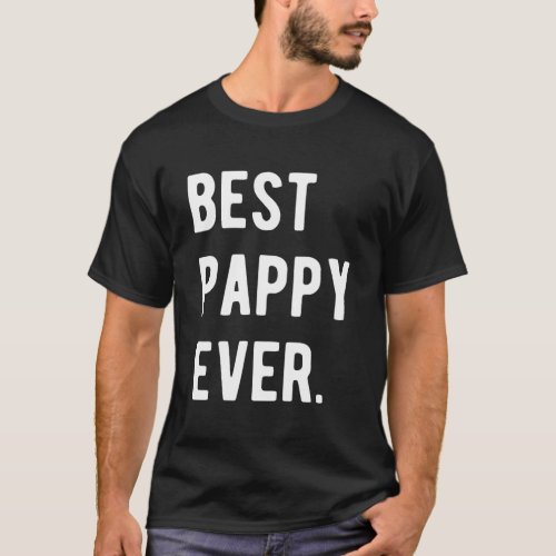 Best Pappy Ever Grandpa Gift T_Shirt