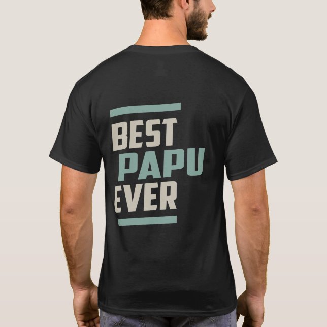 Best Papu Ever T-Shirt (Back)