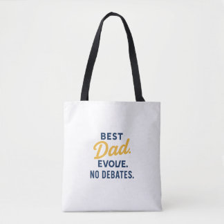 Best Parent Ever Tote Bag | Funny No Debates Gift