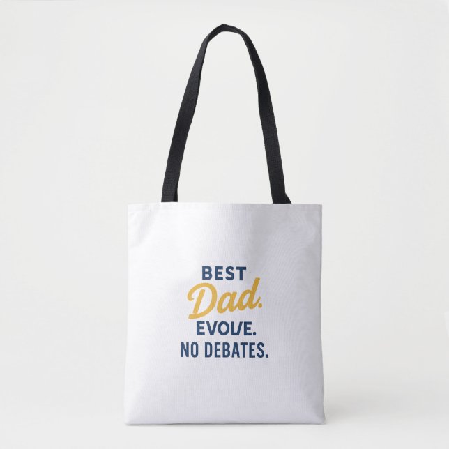 Best Parent Ever Tote Bag | Funny No Debates Gift  (Front)