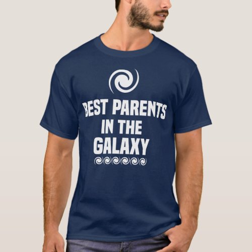 Best Parents in the Galaxy T_Shirt