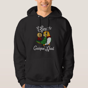 Best Parrot Dad I White bellied Caique Hoodie