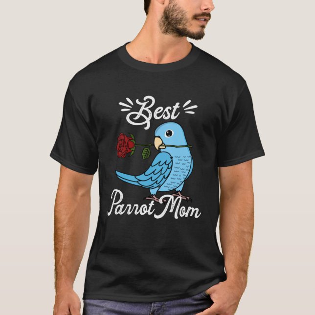 Best Parrot Mom I Blue Parrotlet T-Shirt (Front)