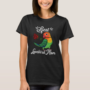 Best Parrot Mom I Fischers Lovebird T-Shirt