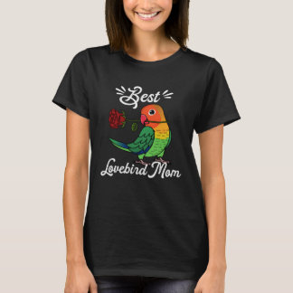 Best Parrot Mom I Fischers Lovebird T-Shirt
