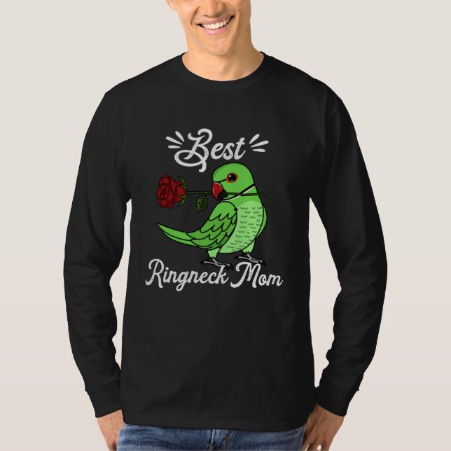 Best Parrot Mom I Green Indian Ringneck T-Shirt (Front)