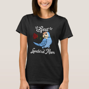 Best Parrot Mom I Peach faced Blue Lovebird T-Shirt